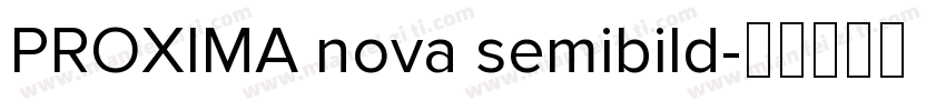 PROXIMA nova semibild字体转换
